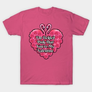 I'm Tickled Pink That You're My Valentine Flamingo Couple T-Shirt